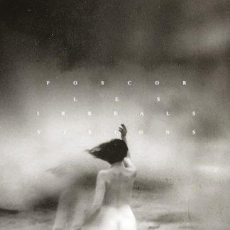 FOSCOR - Les Irreals Visions CD DIGIPAK