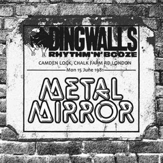 METAL MIRROR - Dingwalls Tapes: Live In London 1981 CD