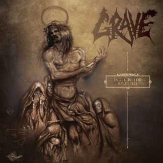 GRAVE - And Here I Die Satisfied CD
