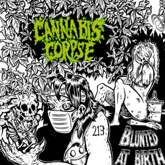 CANNABIS CORPSE - Blunted At Birth CD DIGIPAK