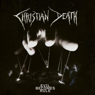 CHRISTIAN DEATH - Evil Becomes Rule CD DIGIPAK