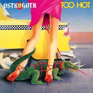 OSTROGOTH - Too Hot CD SLIPCASE