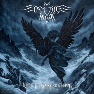 I AM THE NIGHT - While The Gods Are Sleeping CD