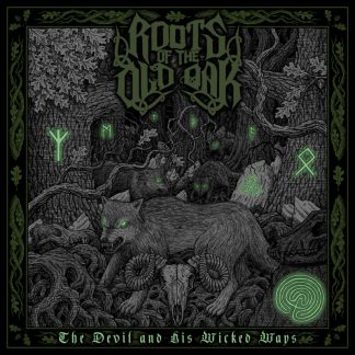 ROOTS OF THE OLD OAK - The Devil And His Wicked Ways CD DIGIPAK
