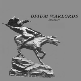OPIUM WARLORDS - Strength! DCD